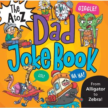 The A to Z Dad Joke Book